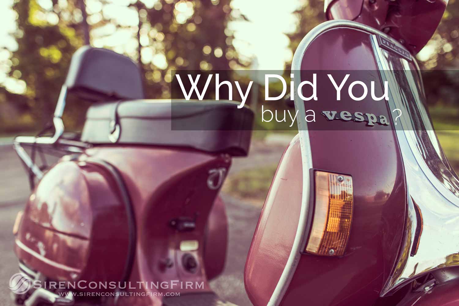 Why Did You Buy A Vespa?