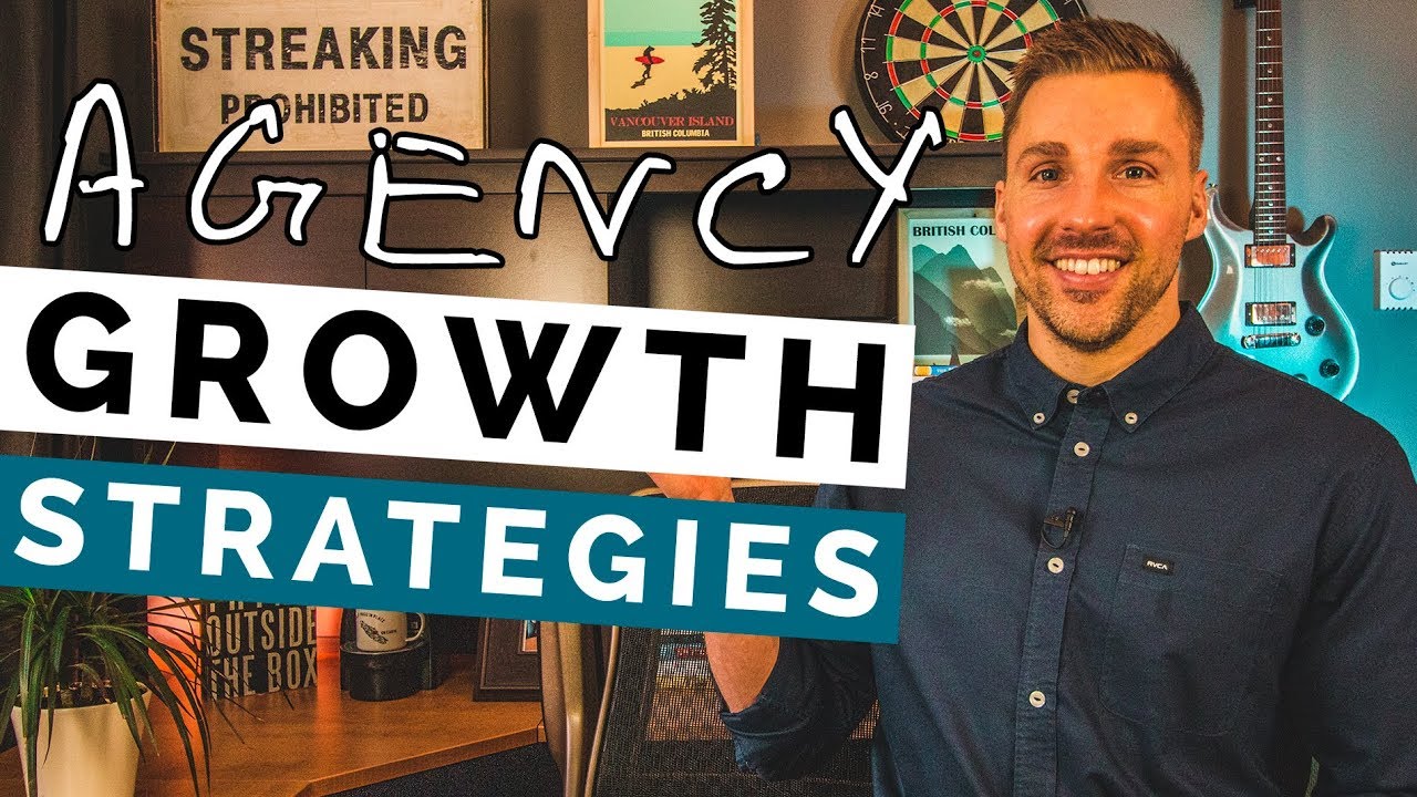 How To Grow Your Digital Marketing Agency (…My Top 7 Strategies)