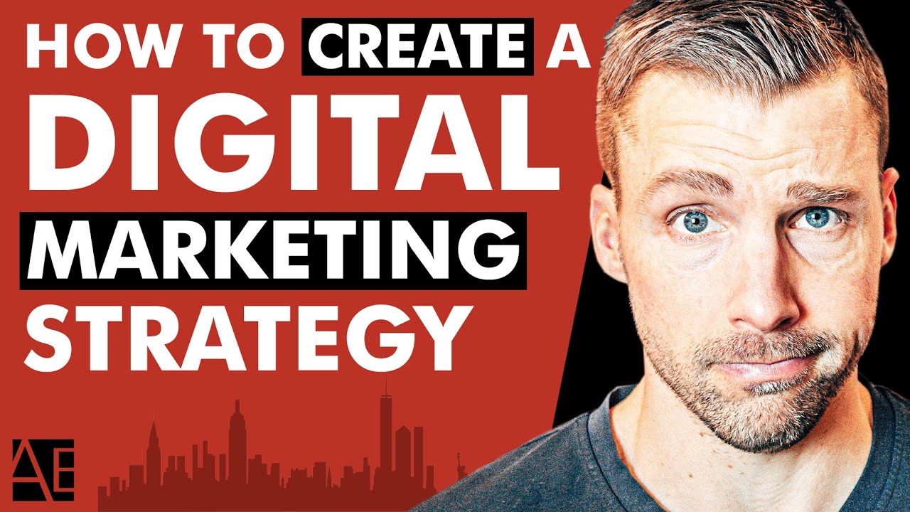 How to Create A Digital Marketing Strategy In Today’s Modern Landscape